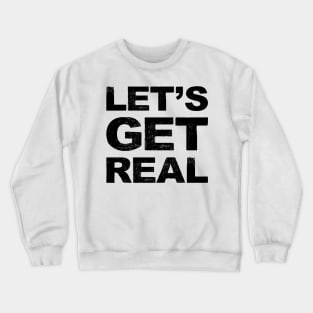 Let's get real grungy black Crewneck Sweatshirt